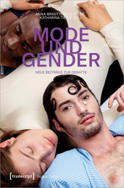 Mode und Gender | Anna-Brigitte Schlittler, Katharina Tietze (Hg.)